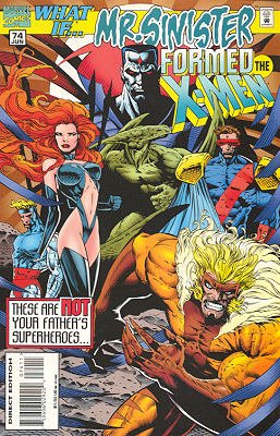 What If ? 74 - What If... Mr. Sinister Formed the X-Men?