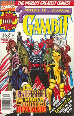 What If ? 100 - What If... Starring Gambit: The Greatest Secret of The Marve...