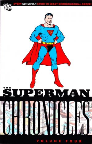 Superman Chronicles 4 - The Superman Chronicles Volume Four