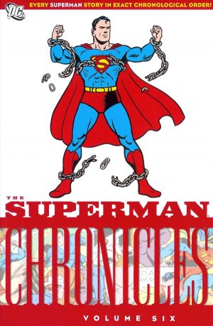 Superman Chronicles 6 - The Superman Chronicles Volume Six