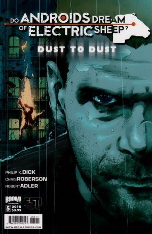 Do Androids Dream of Electric Sheep? - Dust to Dust # 5 Issues