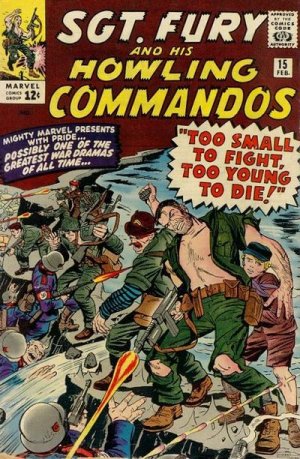 Sgt. Fury And His Howling Commandos 15 - Too Small To Fight, Too Young To Die