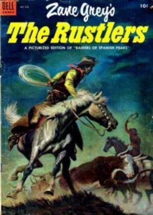 Four Color Comics 532 - The Rustlers (adapts Zane Grey s Raiders of Spanish Peak)