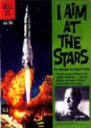 Four Color Comics 1148 - I Aim at the Stars, The Werner von Braun Story