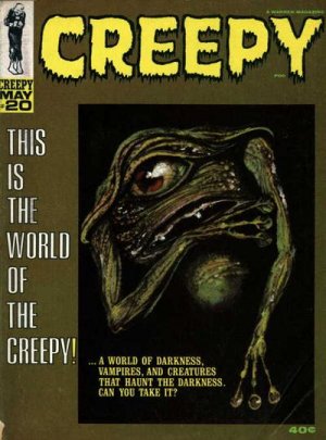 Creepy 20 - THIS IS THE WORLD OF THE CREEPY!