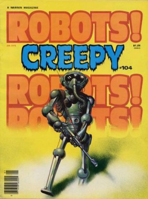 Creepy 104 - ROBOTS! ROBOTS! ROBOTS!