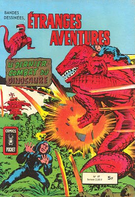 Etranges Aventures 69 - Le dernier combat du dinosaure