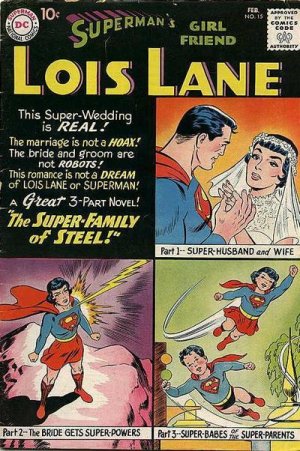 Superman's Girl Friend, Lois Lane 15 - The Super-Family Of Steel!