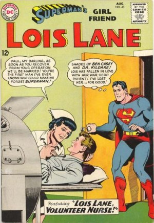 Superman's Girl Friend, Lois Lane 43 - Lois Lane - Volunteer Nurse!