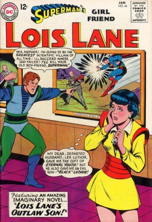 Superman's Girl Friend, Lois Lane 46 - Lois Lane s Outlaw Son!