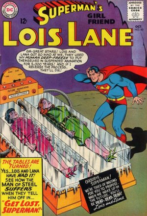 Superman's Girl Friend, Lois Lane 60 - Get Lost, Superman!