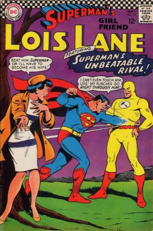 Superman's Girl Friend, Lois Lane 74 - Superman s Unbeatable Rival!