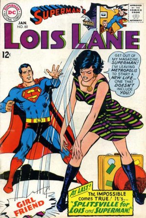 Superman's Girl Friend, Lois Lane 80 - Get Out Of My Life Superman!