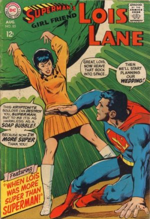 Superman's Girl Friend, Lois Lane 85 - When Lois Was More Super Than Superman!