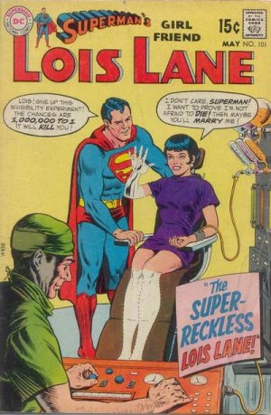 Superman's Girl Friend, Lois Lane 101 - The Super-Reckless Lois Lane!