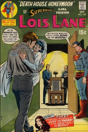Superman's Girl Friend, Lois Lane 105 - Death House Honeymoon!