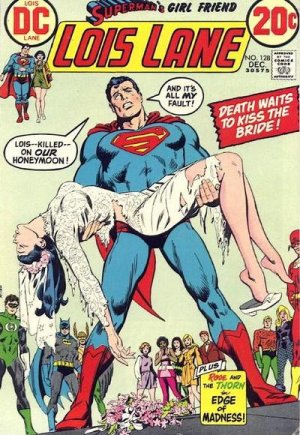 Superman's Girl Friend, Lois Lane 128 - Death Waits To Kiss The Bride!