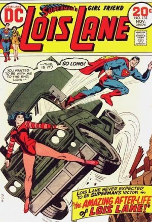 Superman's Girl Friend, Lois Lane 135 - The Amazing After-Life Of Lois Lane!