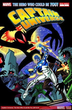 Captain Universe - The Hero Who Could Be You édition Issues