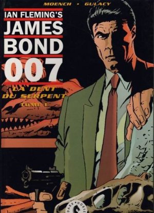 Ian Fleming's James Bond 007 - La dent du serpent édition Simple
