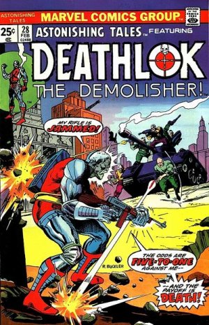 Astonishing Tales 28 - Five To One, Deathlok...One In Five...No One Here Gets Out A...