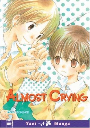 couverture, jaquette Almost Crying  USA (DMP) Manga