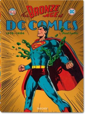 The Bronze age of DC Comics 1 - The Bronze Age of DC Comics 1970-1984
