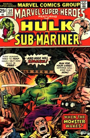 Marvel Super-Heroes 54 - When the Monster Wakes! / When septembres the Holocaust!