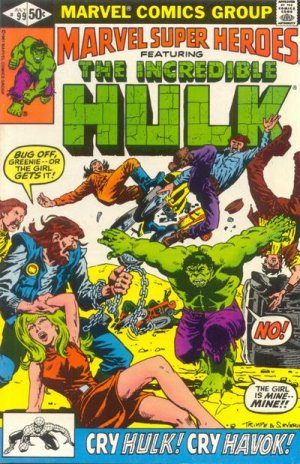 Marvel Super-Heroes 99 - Cry Hulk, Cry Havok!