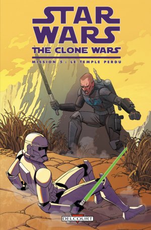 couverture, jaquette Star Wars - The Clone Wars : Mission 5  - Le temple perduTPB Hardcover (cartonnée) (delcourt bd) Comics
