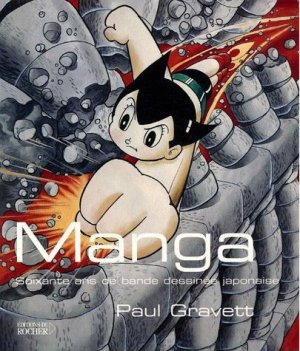 couverture, jaquette Manga : Soixante ans de bande dessinée japonaise   (Editions du Rocher) Guide