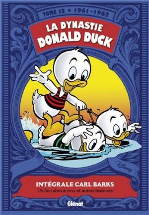 couverture, jaquette La Dynastie Donald Duck 12  - Un sou dans le trou et autres histoiresTPB softcover (souple) (glénat bd) Comics