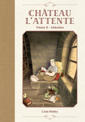 couverture, jaquette Château l'attente 2  - Vollume II - AddendumTPB Hardcover (cartonnée) (delcourt bd) Comics