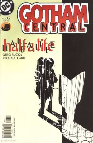 Gotham Central 6 - Half A Life, Part One