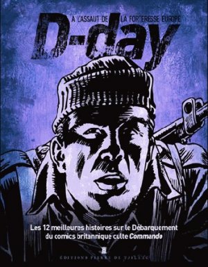 D-day - A l'assaut de la forteresse Europe édition TPB hardcover (cartonnée)