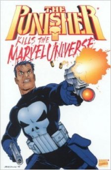 The punisher kills the marvel universe 1 - The punisher kills the marvel universe (Second Printing Steve Dillon cover)