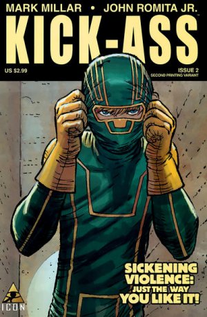 Kick-Ass 2 - Sickening Violence : Just The Way You Like It! (2nd Printing Variant)