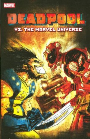 Cable / Deadpool 8 - Deadpool Vs. The Marvel Universe