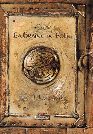 La graine de folie 3 - pas trouvé