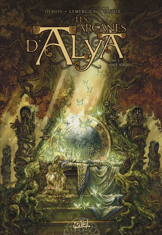 Les arcanes d'Alya 2 - Ames soeurs