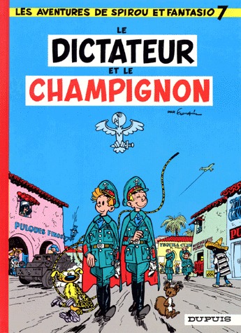 Les aventures de Spirou et Fantasio 7 - Le dictateur et le champignon