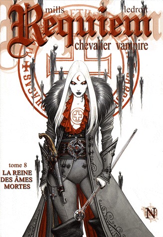 Requiem Chevalier Vampire 8 - La reine des âmes mortes