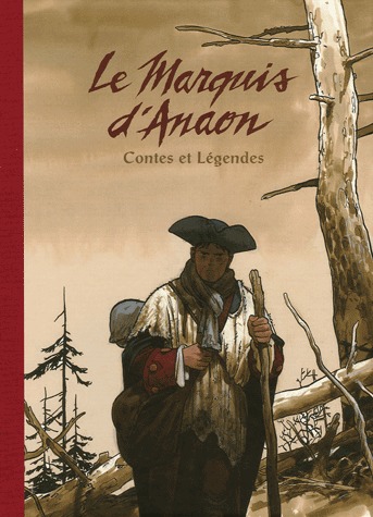 Le marquis d'Anaon édition intégrale 2005