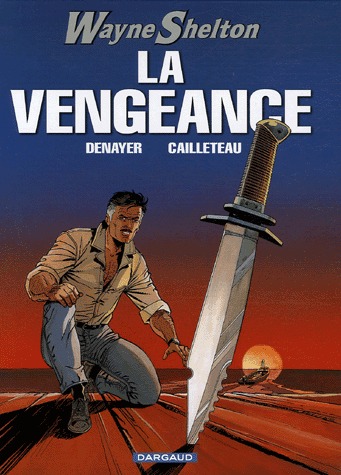 couverture, jaquette Wayne Shelton 5  - La vengeance (dargaud) BD