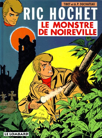 Ric Hochet 15 - Le monstre de Noireville 