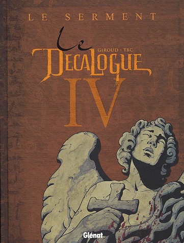 couverture, jaquette Le Décalogue 4  - Le serment (glénat bd) BD