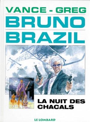 Bruno Brazil 5 - La nuit des chacals