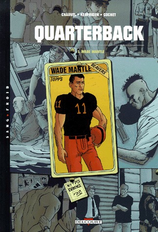 Quarterback 1 - Wade Mantle