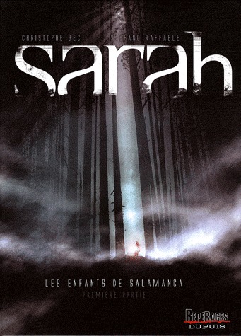 Sarah 1 - Les enfants de Salamanca - Première partie