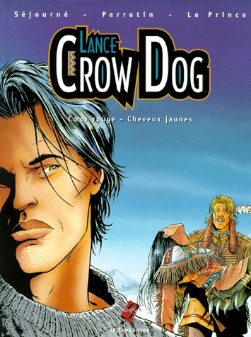 Lance Crow Dog 2 - Coeur rouge, cheveux jaunes